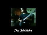 True Meditation