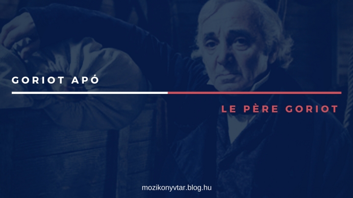 Balzac: Goriot apó
