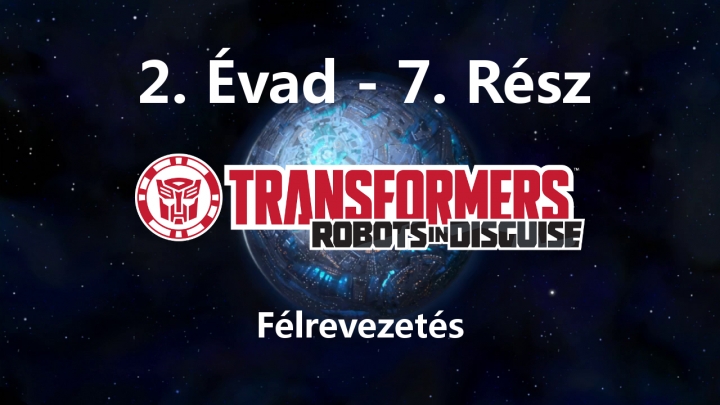 Transformers: Robots In Disguise - 2. Évad - 7. Rész - Félrevezetés (Magyar Szinkron - DVDRip)