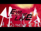 Evil or Live - 03