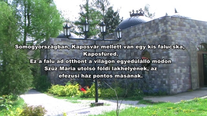 Szűz Mária efezusi háza Kaposfüreden