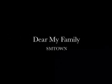 SMTOWN - Dear My Family (Live Concert Ver.)...