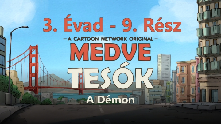 Medvetesók - 3. Évad - 9. Rész - A Démon (Magyar Szinkron - DVDRip)