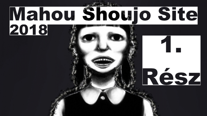 Mahou Shoujo Site - 1. rész