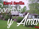 Karol Sevilla- Sonreír y Amar (Magyar)