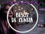 Karol Sevilla: Besos de cenica [letra] (magyar)
