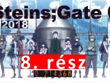 Steins;Gate 0 - 8. rész [2. évad / 2018]...