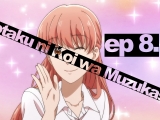 Wotaku ni Koi wa Muzukashii - 8. rész