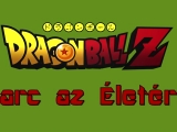 Dragon ball Z - Harc az Életért 2. rész