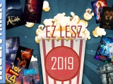 EZ LESZ 2019 - Előretekintés: Mozifilmek 2019-ből