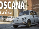 TOSCANA - 2.RÉSZ - Sienna, Monteriggioni...