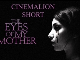 CinemaLion Short - Anyám szeme
