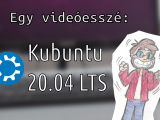 Egy videóesszé a Kubuntu 20.04-ről