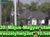 2020.Május -Magyar utakon-Veszélyhelyzet  10.hete