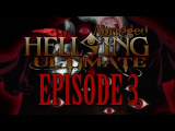 Hellsing Ultimate HunBridged 3. Epizód