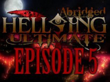 Hellsing Ultimate HunBridged 5. Epizód