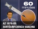 60 Minutes - Az 1976-os sertésinfluenza-vakcina