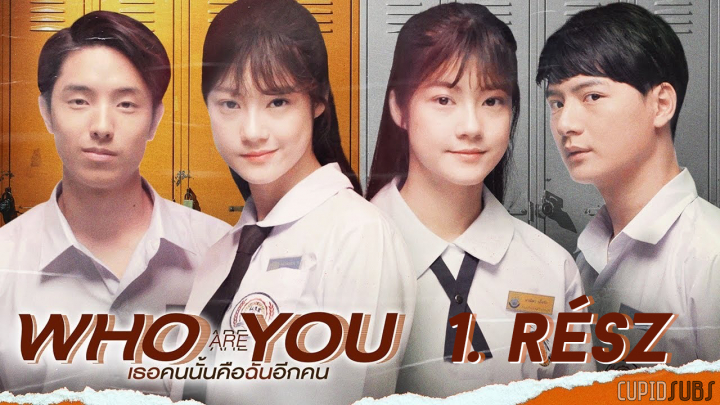 WHO ARE YOU (2020) - 1. rész magyar felirattal