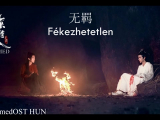 The Untamed OST - Fékezhetetlen  Xiao Zhan &...