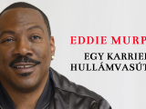 Eddie Murphy - Egy karrier hullámvasúton