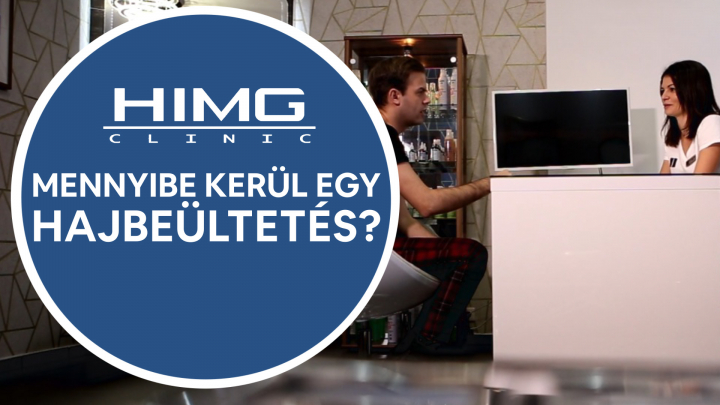 Mennyibe kerül egy hajbeültetés? - HIMG Hajbeültetési Klinika