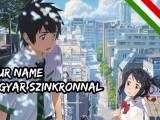 Your Name - Teljes film magyar SZINKRONNAL!