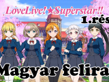 Love Live! Superstar!! 1.rész - magyar felirat -