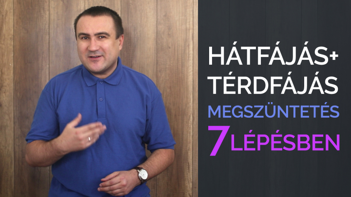 Hátfájás + Térdfájás megszüntetés 7 lépésben