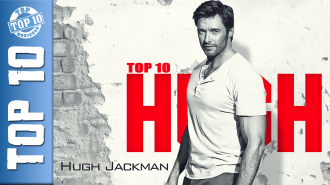 Hugh Jackman TOP 10
