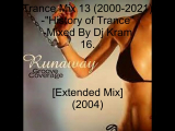 Trance Mix 13 (2000-2021)- History Of Trance-...