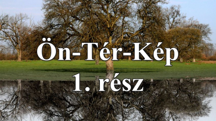 ÖnTérKép film 1. rész | Ön-Tér-Kép teljes film online | Bogár László | Nemzetállítás
