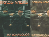 Markos-Nádas: Katonadolog (1988)