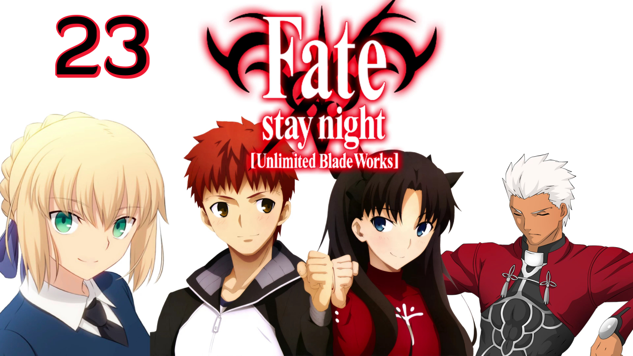 Fate - Stay Night Unlimited Blade Works - 23 BD (Magyar
