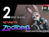 Visszatérés Zootropolis-ba - 2.epizód: Egy Új...