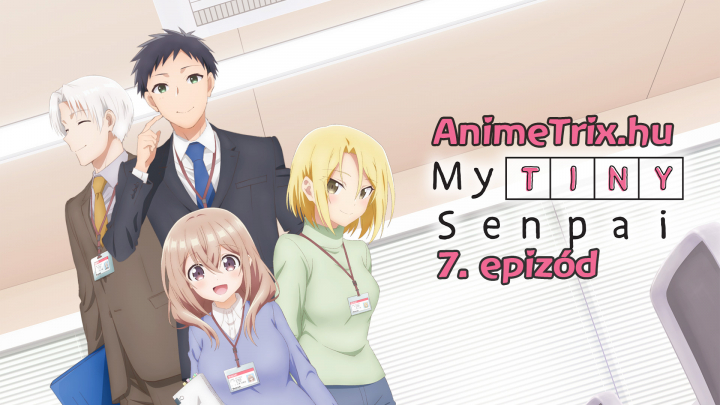 [AnimeTrix.hu] Uchi no Kaisha no Chiisai Senpai no Hanashi - 07