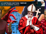 A VATIKÁN SÁTÁNI TITKAI - Az Új Világrend pápája