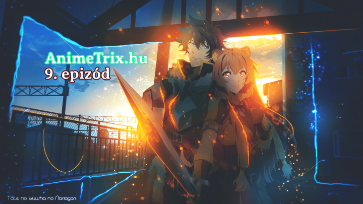 [AnimeTrix.hu] Tate No Yuusha No Nariagari Season 3 - 09