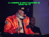 Il Cammino di Gigi D'Agostino 23 (2006-02-11)