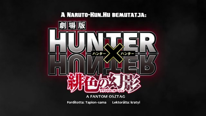 Hunter X Hunter Movie - Phantom Rouge magyar felirattal [NKWT]