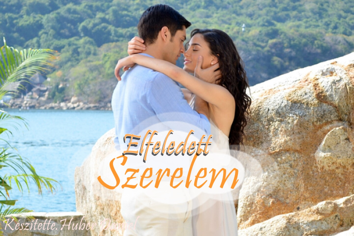 Elfeledett Szerelem 29.Rész