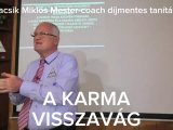 KARMA VISSZAVÁG!-Szedlacsik Miklós mester coah...