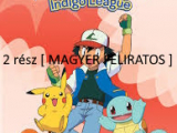 Pokémon: Az Indigo liga [2 rész magyar felirattal]