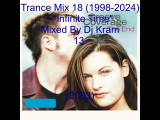 Trance Mix 18 (1998-2024): Infinite Time-...