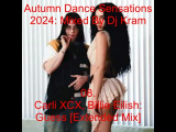 Autumn Dance Sensations 2024- Mixed By Dj Kram