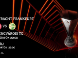 Eintracht Frankfurt - Ferencváros 2025.01.23