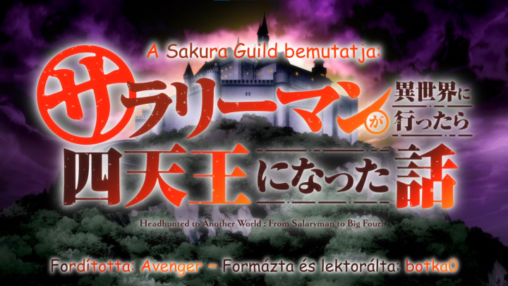 [Sakura Guild] Salaryman ga Isekai ni Ittara Shitennou ni Natta Hanashi - 03. rész