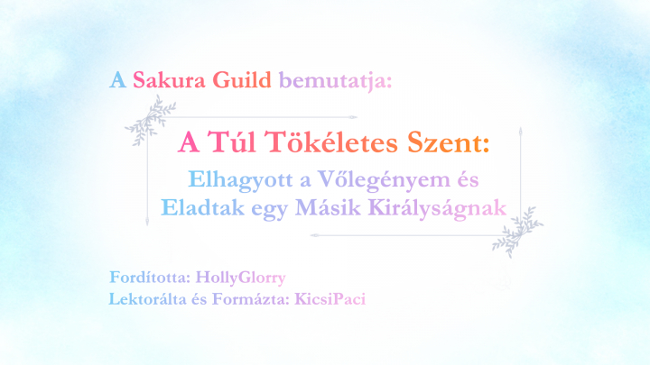 [Sakura Guild] The Too-Perfect Saint - 4. rész