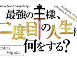 [Sakura Guild] Saikyou no Ousama, Nidome no...