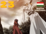 Chrno Crusade - 23 BD (Magyar Szinkronnal)