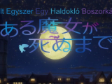 Aru Majo ga Shinu Made - 06.rész Magyar Felirattal